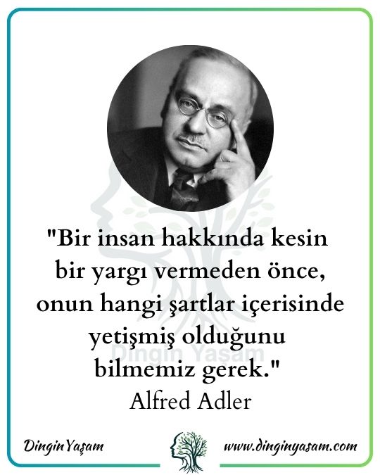 alfred adler sozleri yargilamak onyargi