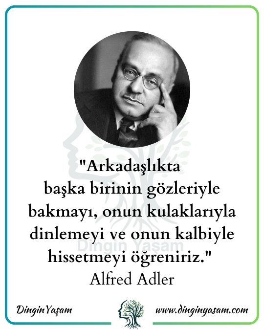 arkadaslik uzerine sozler alfred adler