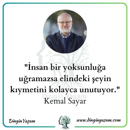 kemal sayar kiymet bilmemek dinginyasam.com