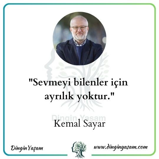 kemal sayar sevgi sozleri dinginyasam.com