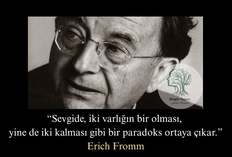 erick fromm evlilik sozleri dinginyasam